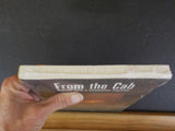 From the Cab by Doug Riddell Stories from a locomotive engineer  Soft Cover