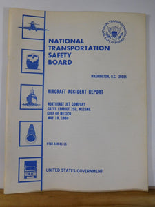 Aircraft Accident Report #81-15 Northeast Jet Company Gulf of Mexico 1980