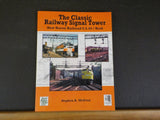 Classic Railway Signal Tower Stephen A. McEvoy Hew Haven/Berk Soft Cover