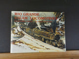 Rio Grande Steam Locomotives Standard Gauge by Donald Heimburger W/dust jacket