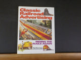 Classic Railroad Advertising Riding the Rail Again by Tad Burness W/ Dust Jacket