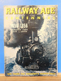 Railway Age Centennial 1956 September A look back A look ahead 100 years