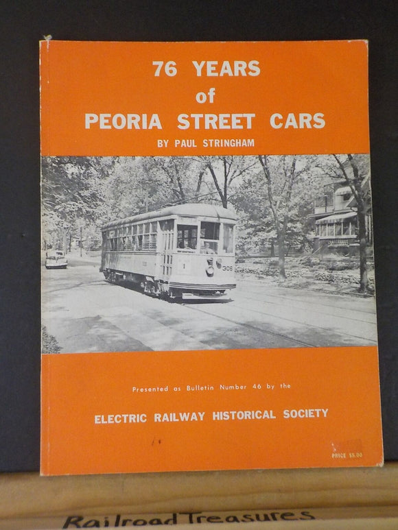 76 Years of Street Cars by Paul Stringham presented as Bulletin No 46 by ERHS