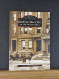 Images of America Boston’s Back Bay in the Victorian Era by Anthony M Sammarco