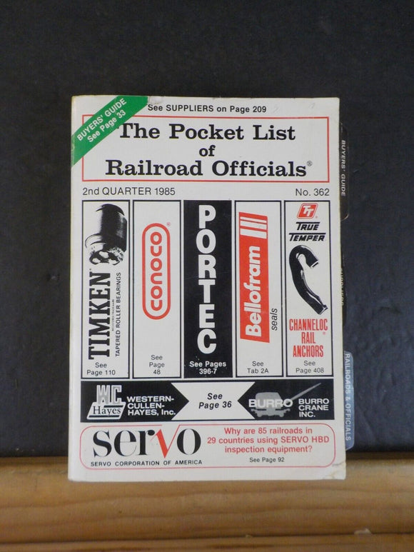 Pocket List of Railroad Officials #362 1985 2nd Quarter