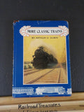 More Classic Trains by Arthur D Dubin with dust jacket