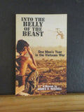 Into the Belly of the Beast by James D Russell Memoir Vietnam War Soft Cover