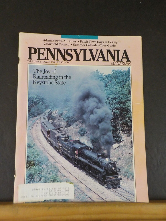 Pennsylvania Magazine 1990 June Vol11 #1 Joy of Railroading in the Keystone Stat