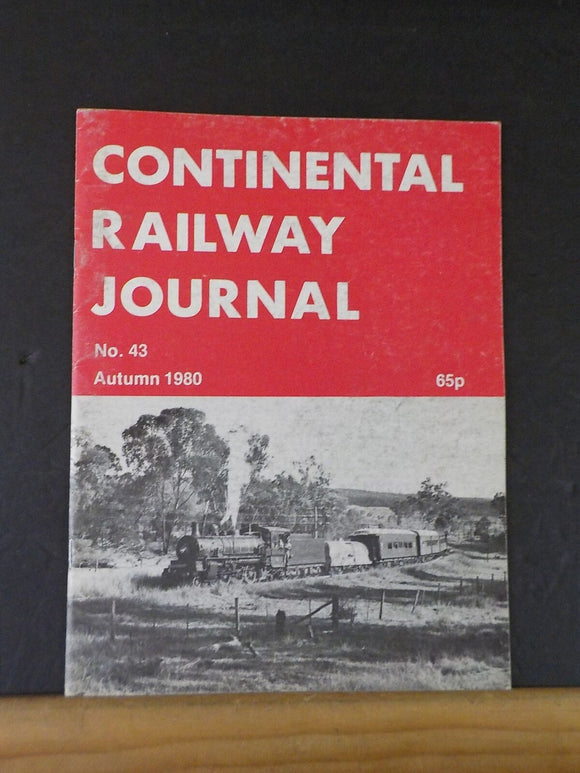 Continental Railway Journal #43 Autumn 1980 Behind the Bamboo Curtain 1979/80