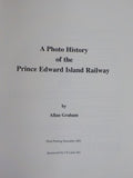 Photo History of the Prince Edward Island Railway by Allan Graham Soft Cover