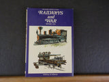 Railways and War Before 1918 By D Bishop & K Davies Dust Jacket 1972  154 Pages