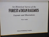 Historical Survey of the Forest of Dean Railways Layouts and Illustrations by Pe