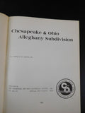 Chesapeake & Ohio Alleghany Subdivision by Thomas Dixon Jr Soft Cover 1985