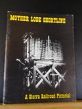 Mother Lode Shortline A Sierra Railroad Pictorial by Ted Benson Soft Cover