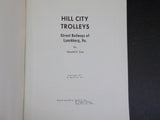 Hill City Trolleys Street Railways of Lynchburg VA by Harold Cox    Soft Cover