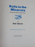 Rails to the Minarets Story of Sugar Pine Lumber Company By Hank Johnston w/DJ