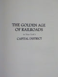 Golden Age Of Railroads in New York Capital  District Timothy Starr SIGNED SC