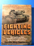 Fighting Vehicles By Chris Ellis & Peter Chamberlain The machines that revolutio