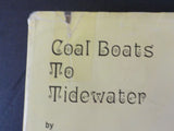 Coal Boats to Tidewater by Manville B Wakefield w dust jacket