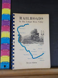 Railroads in the Lehigh River Valley REVISED edition 1962 Spiral bound