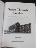 Steam Through London by Ian Wilson CNR mainline division point in the 1950s  DJ