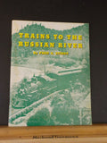 Trains To The Russian River By Fred A. Stindt Soft Cover