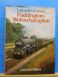 Last Years of Steam Paddington Wolverhampton by Laurence Waters Dust Jacket 1988