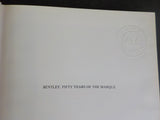 Bentley Fifty Years of the Marque by Johnnie Green   Hard cover
