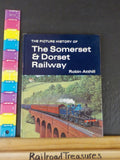 Picture History of The Somerset & Dorset Railway, The by Robin Atthill w/dust ja