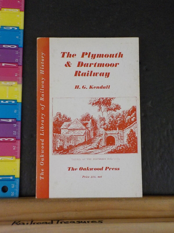 Plymouth & Dartmoor Railway The Oakwood Press by H.G. Kendall