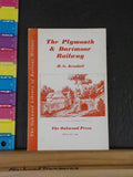 Plymouth & Dartmoor Railway The Oakwood Press by H.G. Kendall