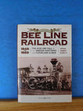 Forging the Bee Line Railroad 1848-1889 by Arthur Andrew Olson III w/dust jacket