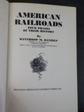 American Railroads Four Phases Of Their History by Winthrop Daniels Hard Cover