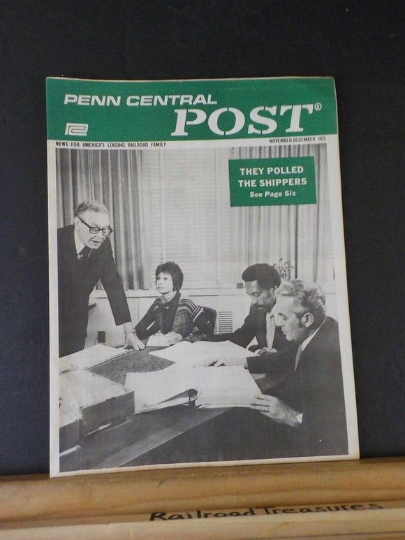 Penn Central Post Employee Magazine 1975 November-December They polled shippers