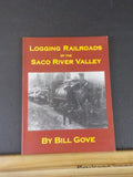 Logging Railroads Of The Saco River Valley By Bill Gove Soft Cover
