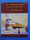 Milwaukee Road Steam Era in Wisconsin Volume 1 by Thomas Burg SC Signed
