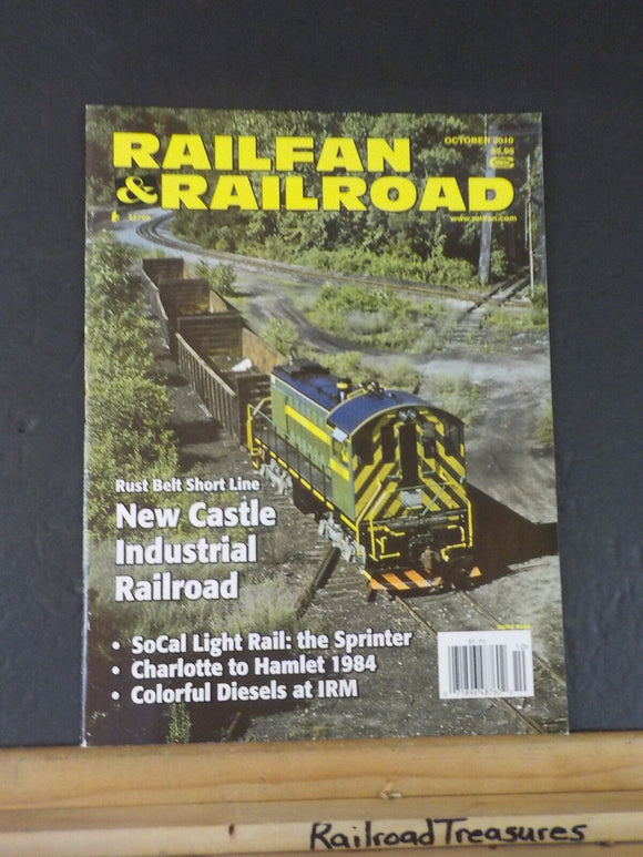 Railfan & Railroad Magazine 2010 October New Castle Industrial Railroad SoCal li