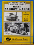 Narrow Gauge Branch Lines Kent Narrow Gauge by Mitchell & Smith Hard Cover
