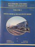 Baltimore and Ohio Diesel Locomotives Vol. 1 Switchers & Road Switchers Soft Cov