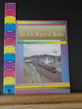 Working Lives To the Railway Born Reminiscences of station life by Tony Carter