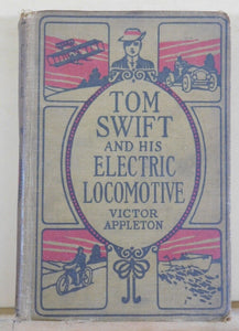 Tom Swift And His Electric Locomotive or Two Miles a Minute on the Rails HC