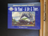 America’s Pioneer Mallet Old Maud A Life & Times by Gregory P Ames