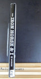 Iron Horse & I, The Volume II A personal accountby James Burke