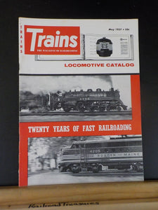 Trains Magazine 1957 May Shock troops Locomotive showroom 20 years of fast RRing