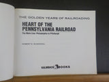 Heart of the Pennsylvania Railroad the Main Line Philadelphia to Pittsburgh SC