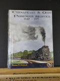 Chesapeake & Ohio Passenger Service 1847 - 1971 by Thomas Dixon Jr C&O HC