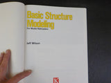 Basic Structure Modeling for Model Railroaders by Jeff Wilson A Model Railroader