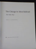 Chicago & Alton Railroad, The Only Way by Gene V Glendinning