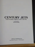Century Jets USAF Frontline fighters of the Cold War by David Donald w/DJ