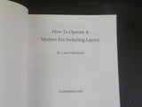 How to Operate a Modern Era Switching Layout by Lance Mindheim   Soft Cover